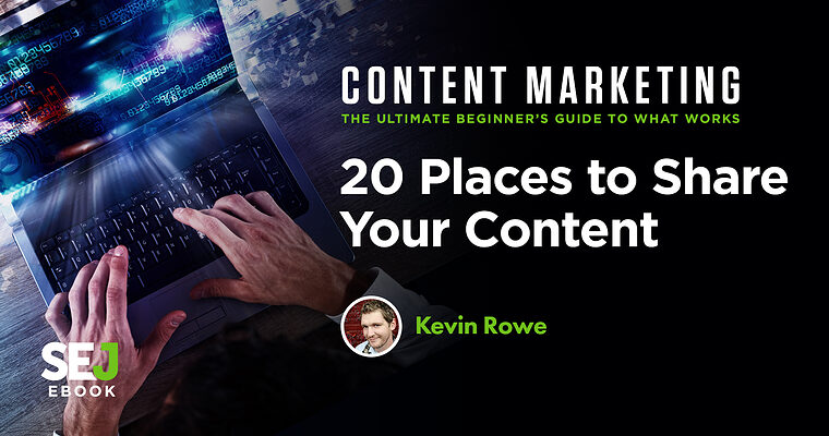20 Places You Should Be Sharing Your Content