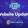 Ongoing Website Updates: 9 Major Issues to Monitor in an SEO Audit