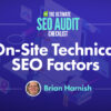 10 On-Site Technical SEO Factors to Assess in an SEO Audit