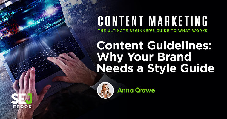 Content Guidelines: Why Your Brand Needs a Style Guide