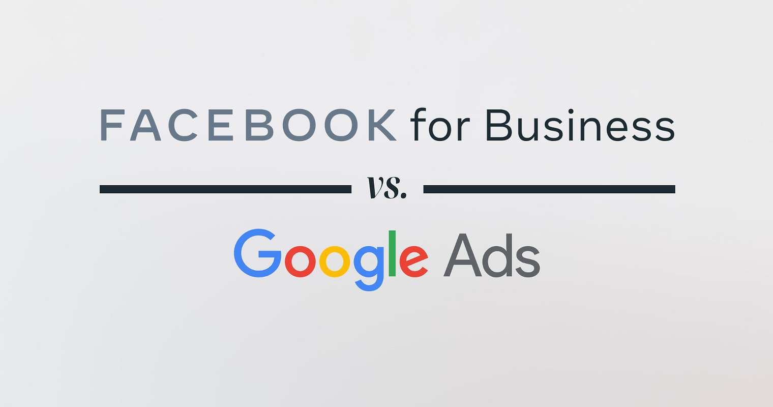 Facebook Ads vs. Google Ads: Which Is Better?