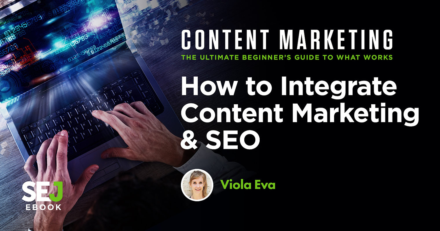 How to Integrate Content Marketing & SEO