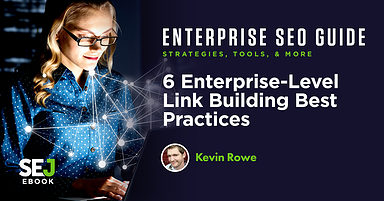 6 Enterprise-Level Link Building Best Practices