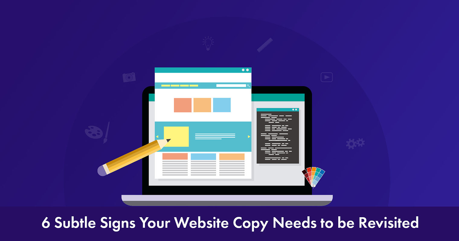 6 Signs You Need to Update Your Website Copy