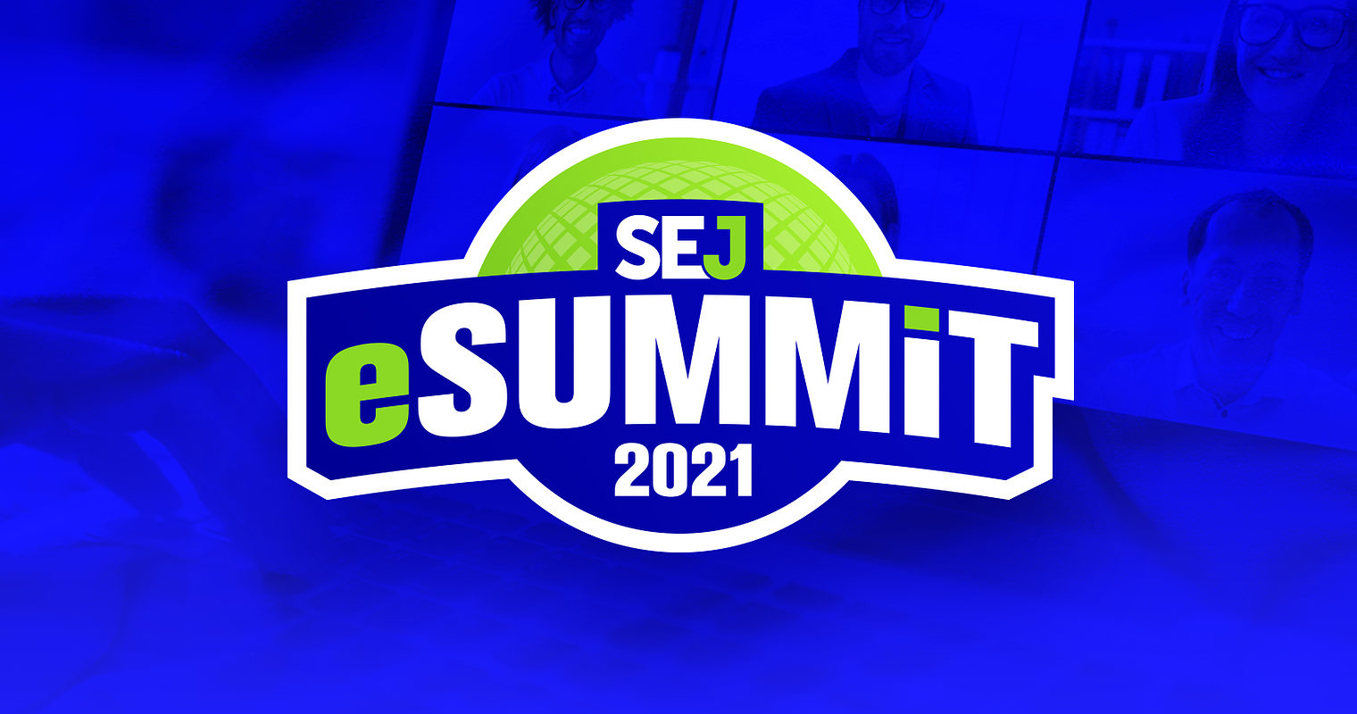 17 SEO & Digital Marketing Expert Tips from SEJ eSummit 2021