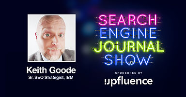 Enterprise SEO & Team Building with Keith Goode of IBM [Podcast]