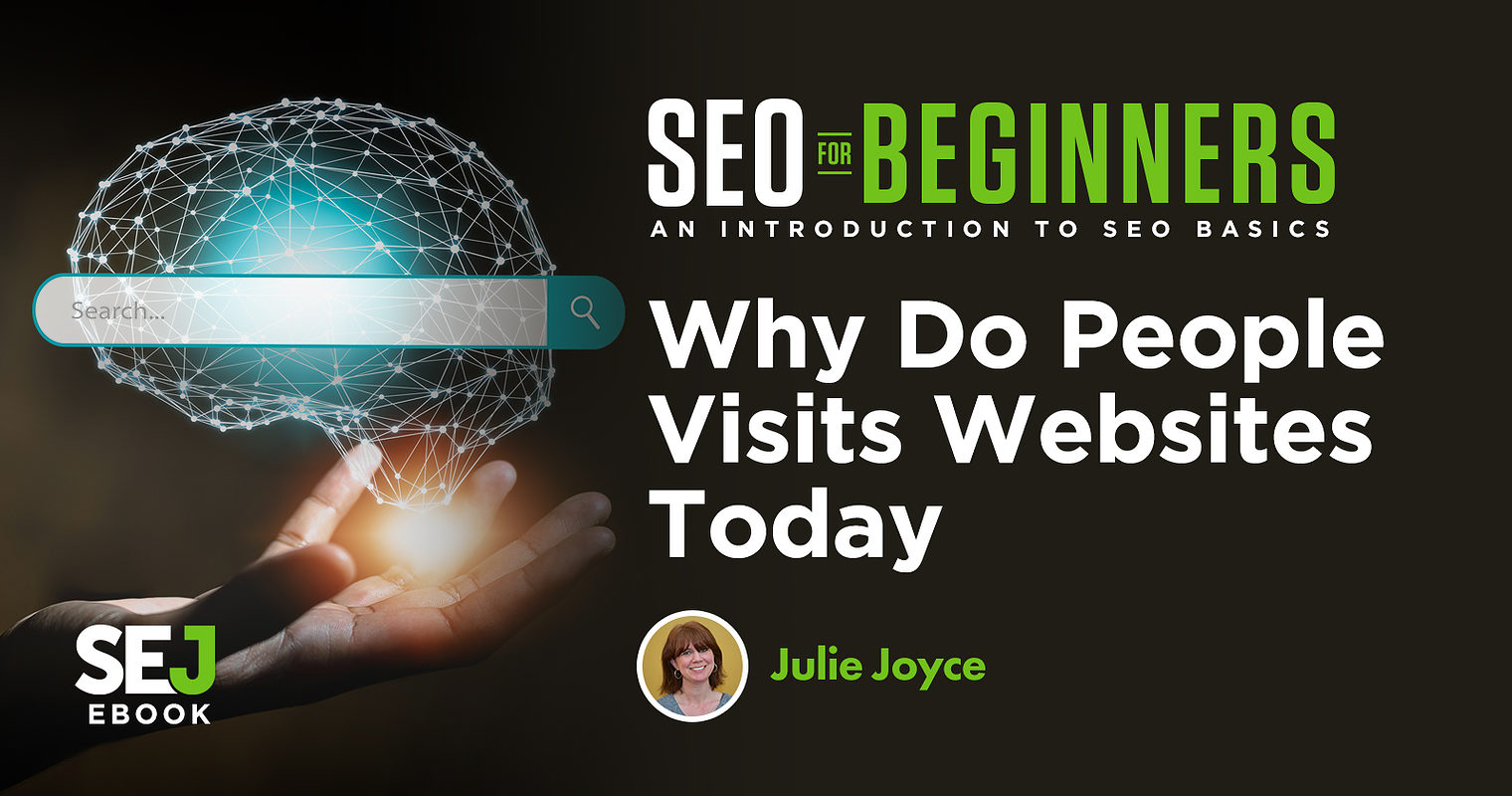 Why Do People Visit Websites Today?