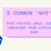 5 Common Reasons Email Outreach Fails to Hit the Mark