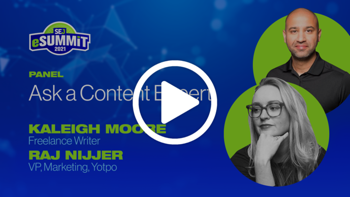 Ask a Content Expert with speakers Kaleigh Moore and Raj Nijjer