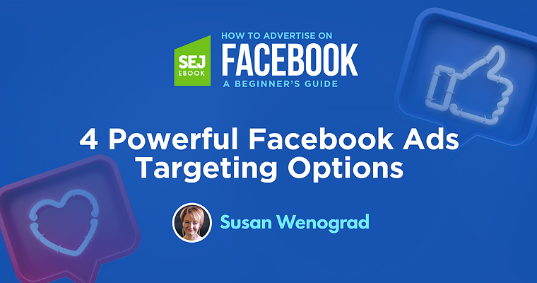 4 Powerful Facebook Ads Targeting Options