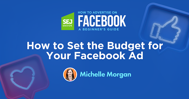 How to Set the Budget for Your Facebook Ad