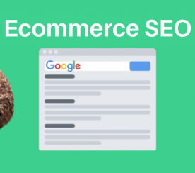 SEO for Ecommerce Websites: A Step-By-Step Guide