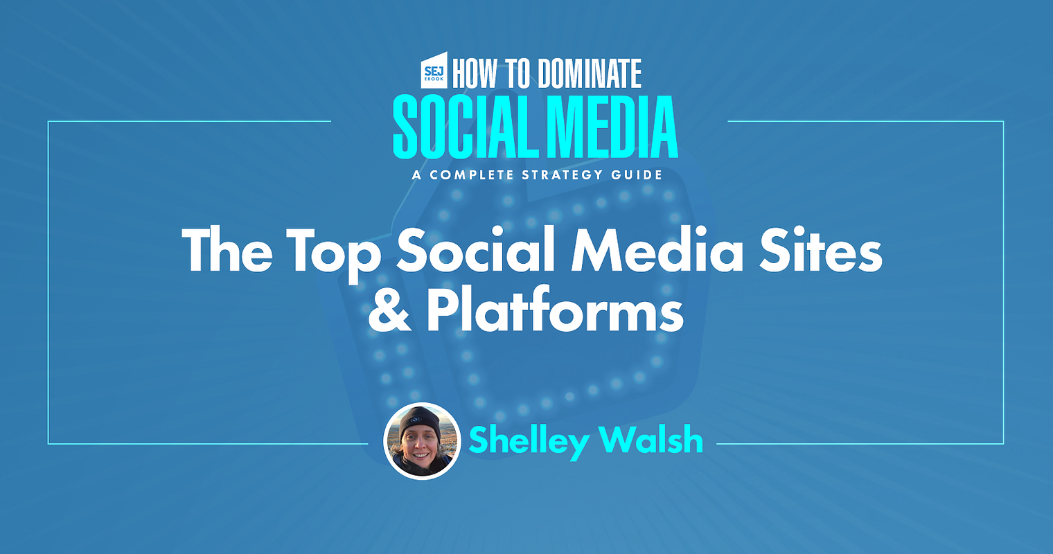 The Top 10 Social Media Sites & Platforms 2021