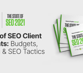 State of SEO Client Insights: Budgets, Traffic & SEO Tactics