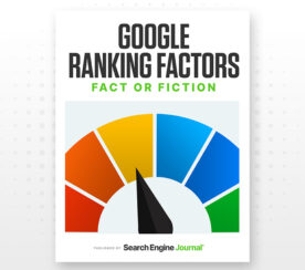 Top 8 Google Ranking Factors: What REALLY Matters For SEO