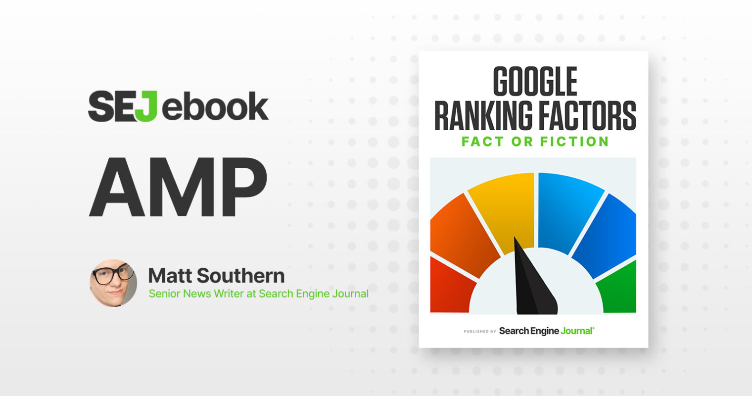 AMP: Is It A Google Ranking Factor?