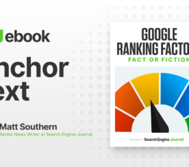 Anchor Text As A Google Ranking Factor: Everything You Need to Know
