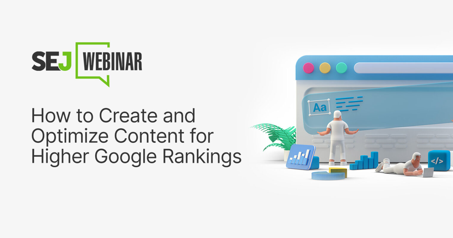 Create & Optimize Content for Higher Google Rankings [Webinar]