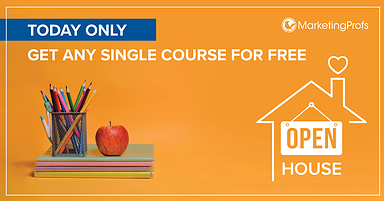 Get Your Free Online Course at the MarketingProfs Open House