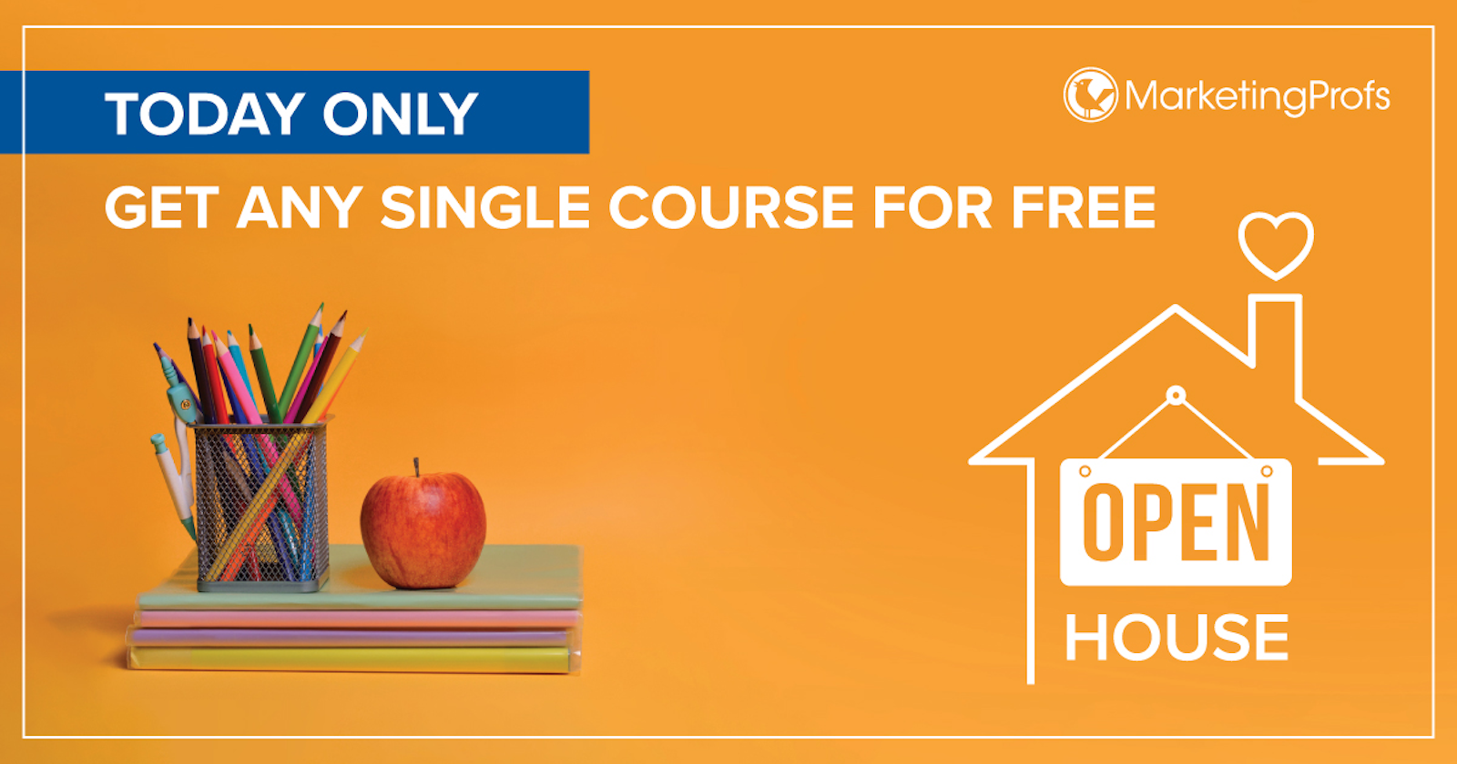 Get Your Free Online Course at the MarketingProfs Open House