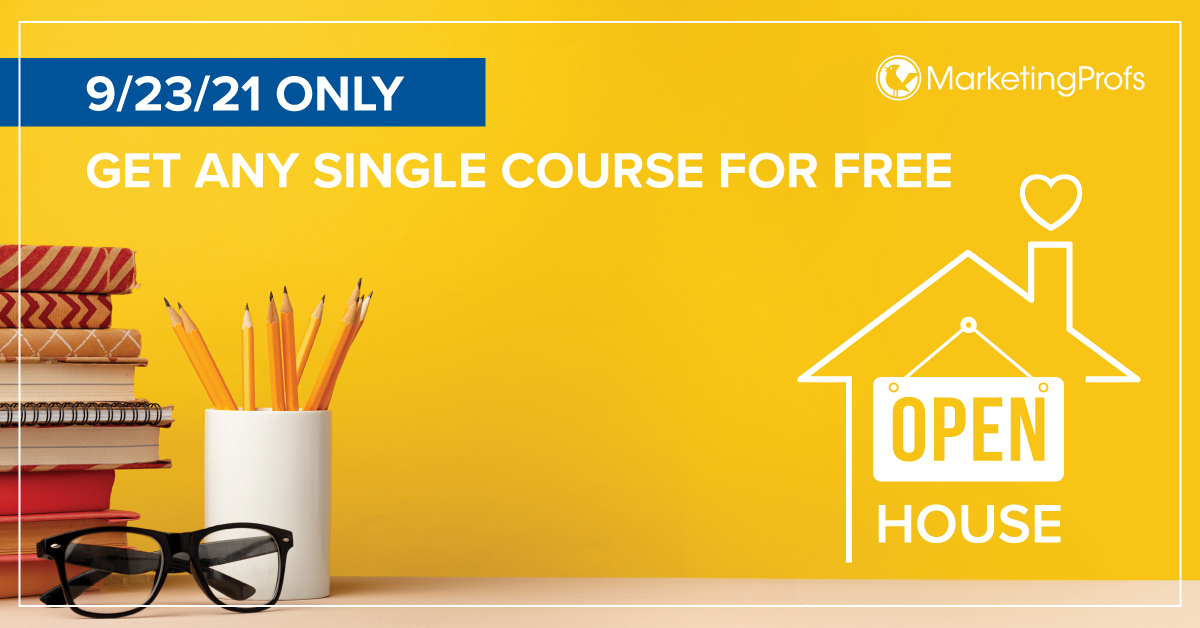 Get Your Free Online Course at MarketingProfs Open House