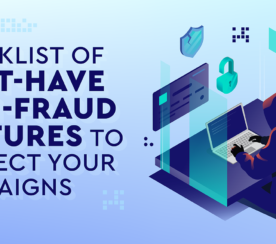 Must-Have Anti-Fraud Features To Protect Your Ad Campaigns?[Checklist]