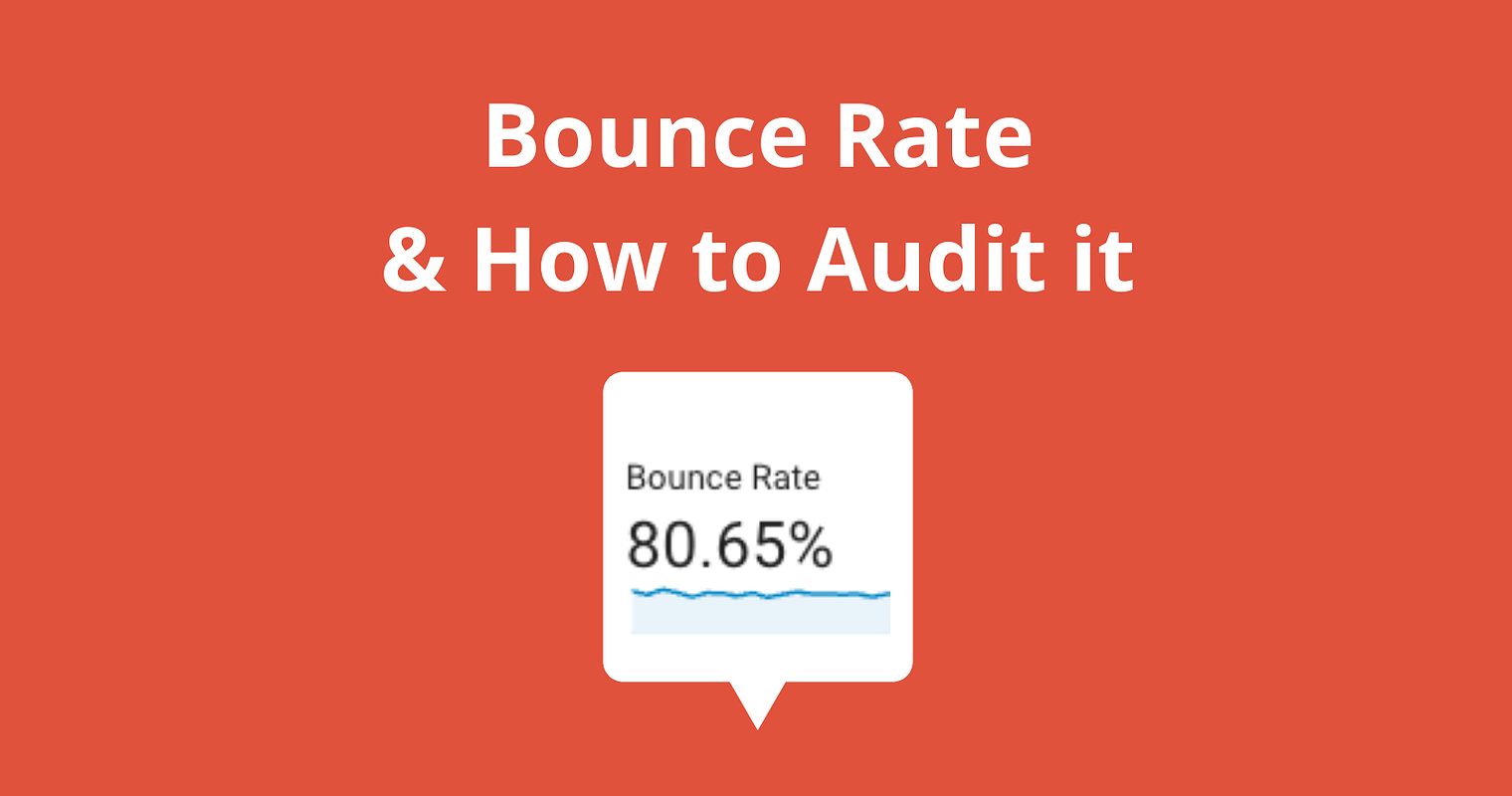 How To Calculate, Audit & Improve Bounce Rate For SEO Success