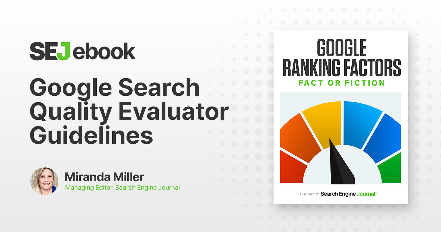 Are Google’s Search Quality Evaluator Guidelines A Ranking Factor?