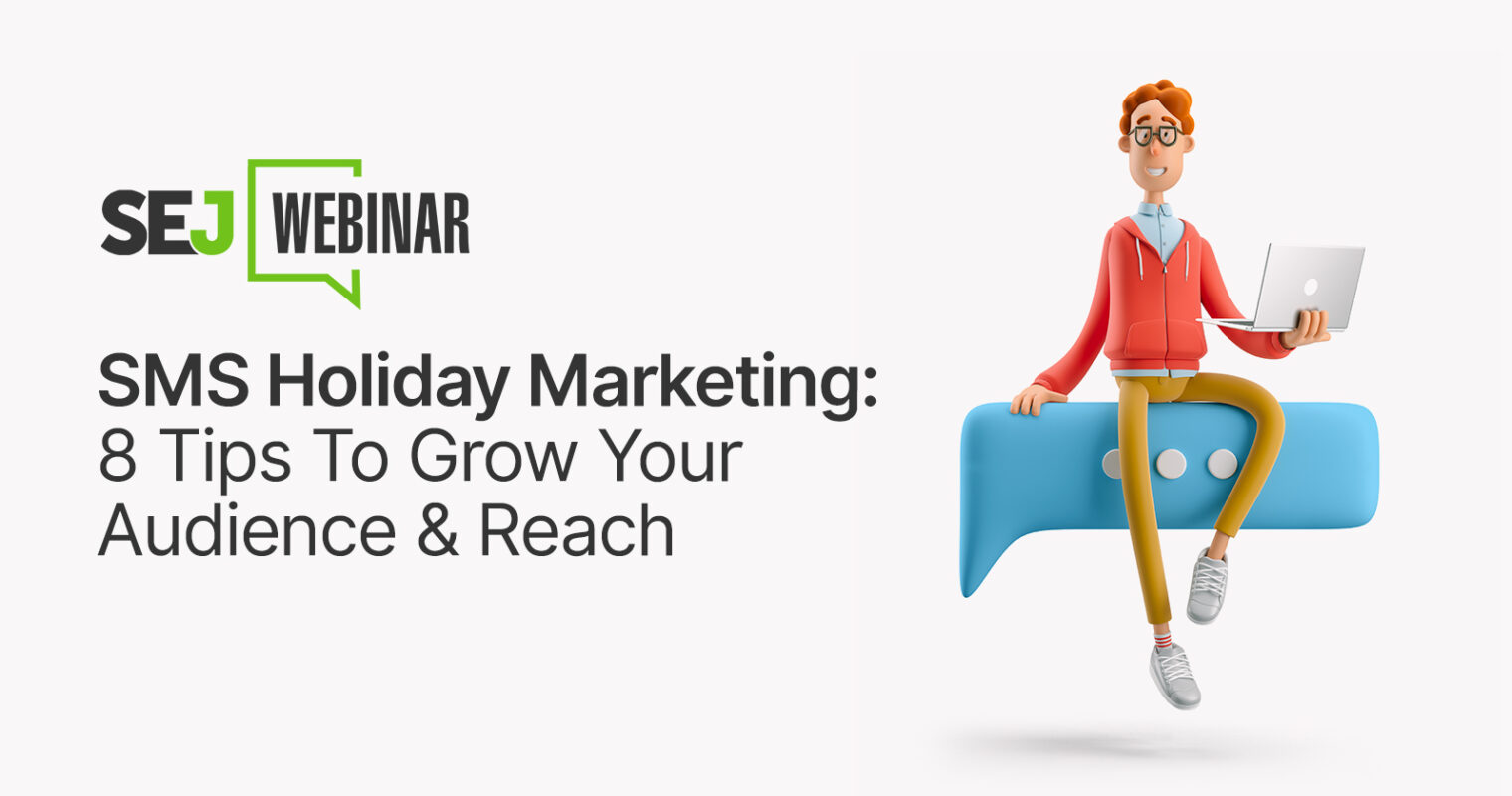 SMS Holiday Marketing: 8 Tips To Grow Your Audience & Reach [Webinar]