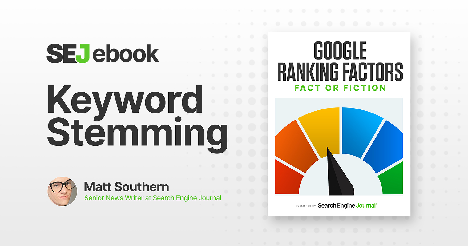 Keyword Stemming: Is It A Google Ranking Factor?