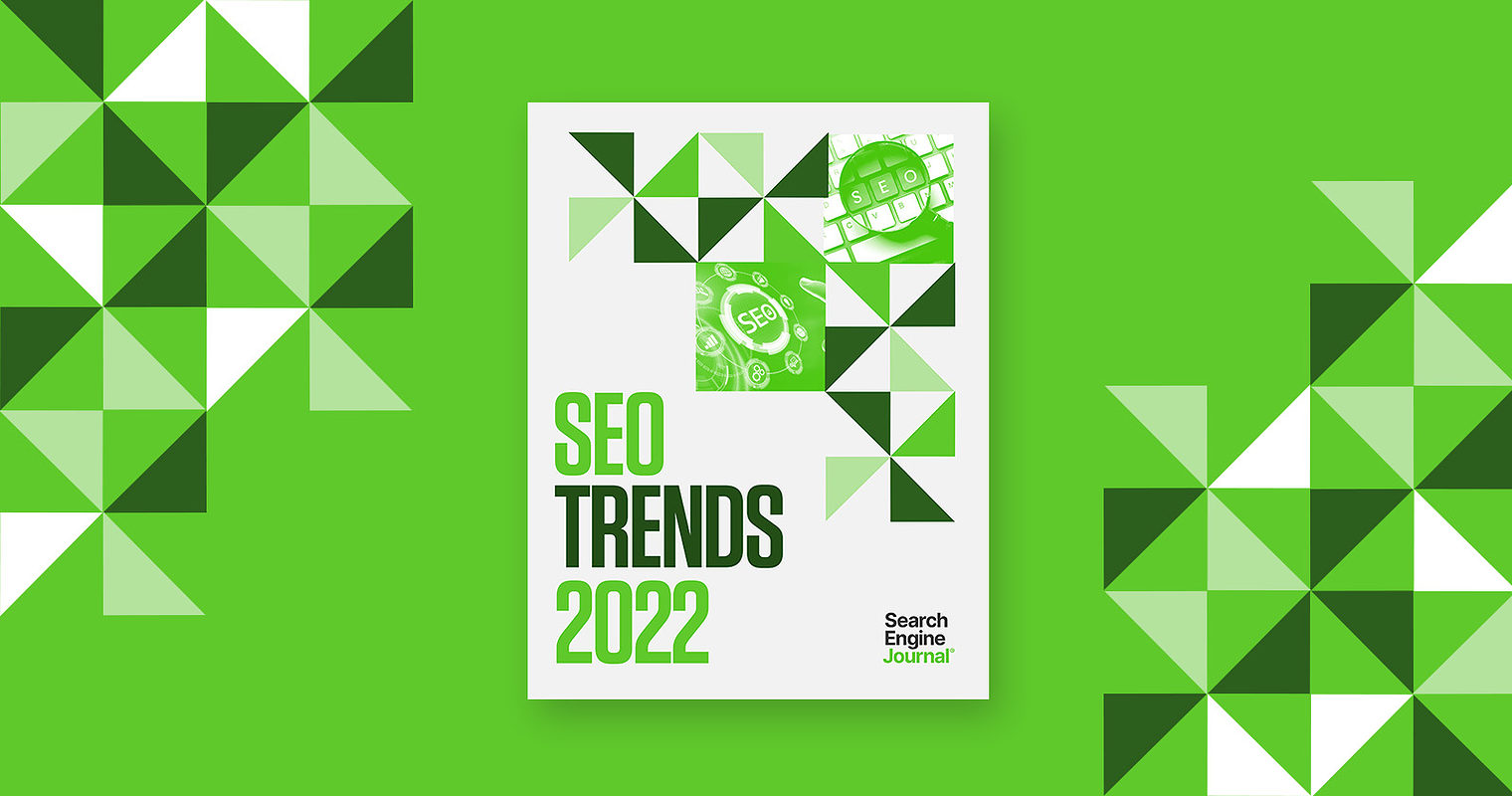 SEO Trends 2022, According to 44 Experts [Ebook]