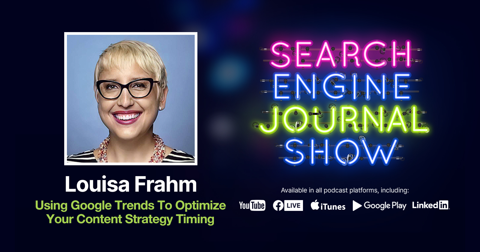 Using Google Trends To Optimize Your Content Strategy Timing - Ep. 252 via @sejournal, @Juxtacognition