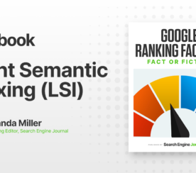 Latent Semantic Indexing (LSI): Is It A Google Ranking Factor?
