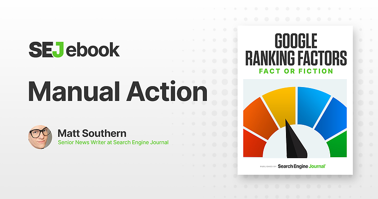 Are Manual Actions A Google Ranking Factor?