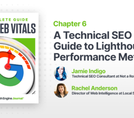 A Technical latest search news, the best guides and how-tos for the SEO and marketer community. Guide To Lighthouse Performance Metrics