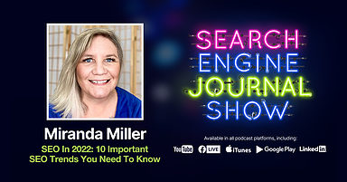 SEO In 2022: 10 Important SEO Trends You Need To Know [Podcast]