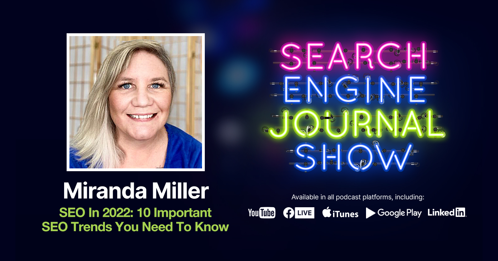 SEO In 2022: 10 Important SEO Trends You Need To Know - Ep. 257 via @sejournal, @lorenbaker