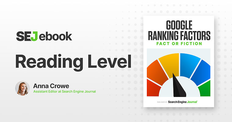 Reading Level: Is It A Google Ranking Factor?