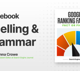 Spelling & Grammar: Is It A Google Ranking Factor?