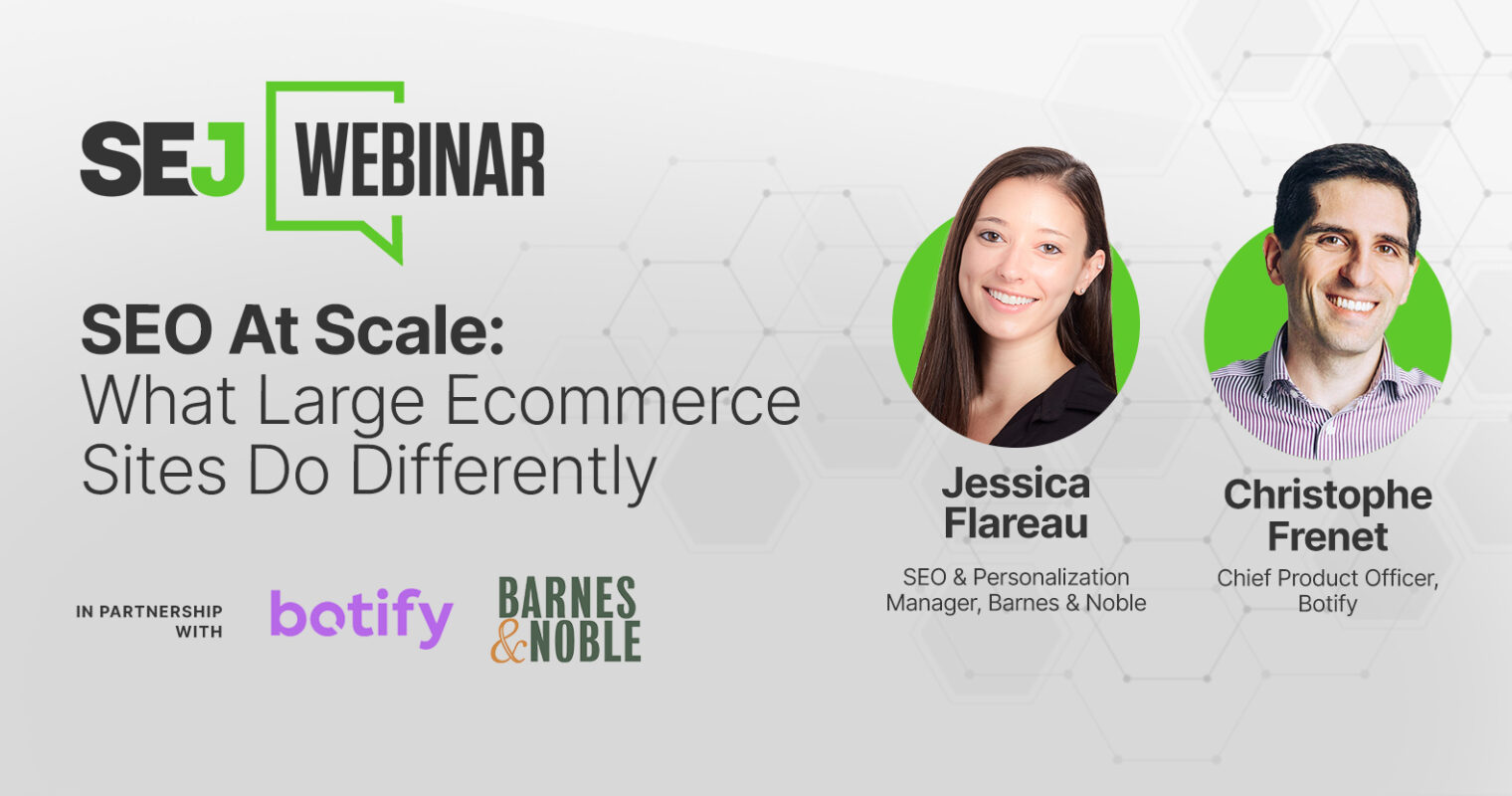 SEO At Scale: What Large Ecommerce Sites Do Differently [Webinar]