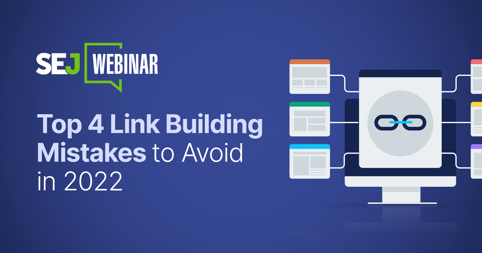 Top 4 Link Building Mistakes To Avoid In 2022 via @sejournal, @hethr_campbell