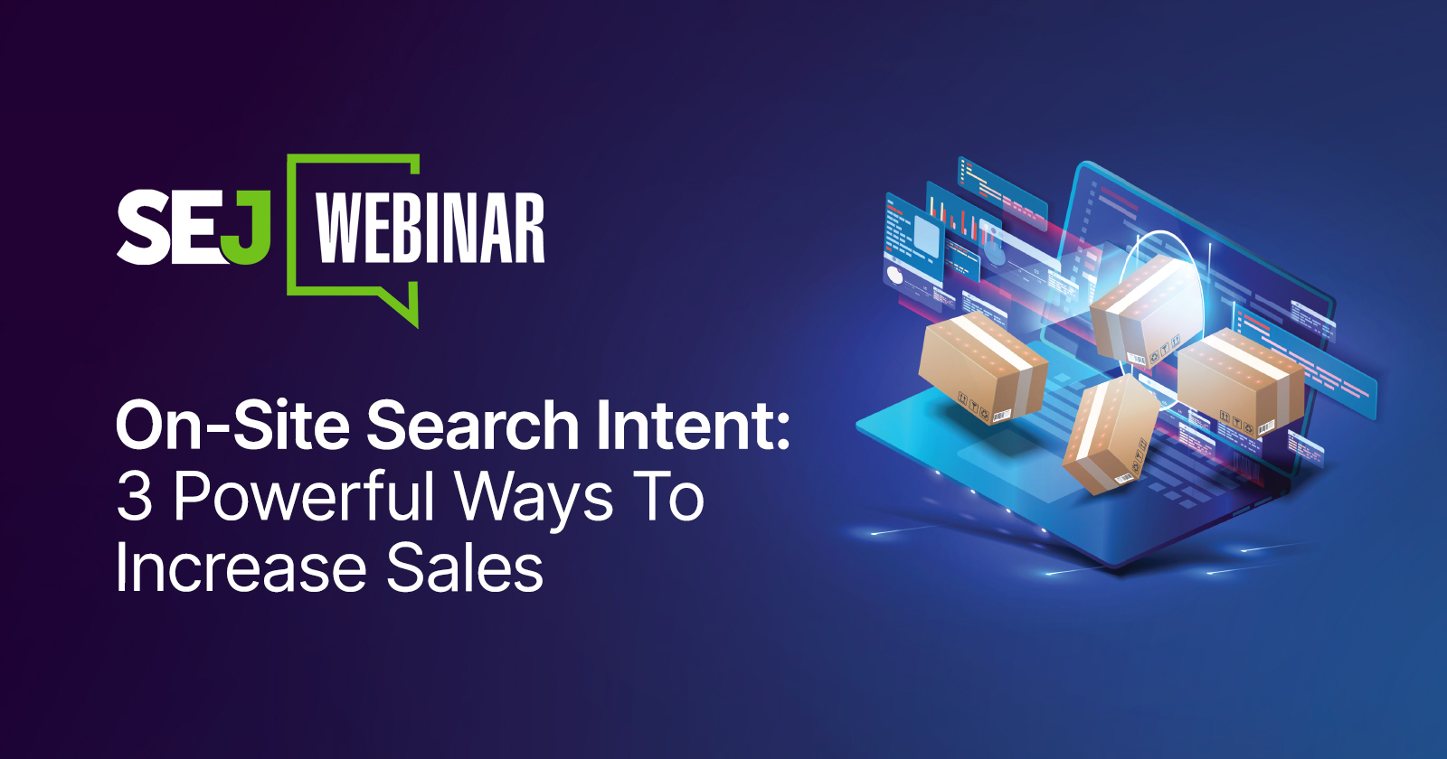 On-Site Search Intent: 3 Powerful Ways To Increase Sales [Webinar] via @sejournal, @hethr_campbell
