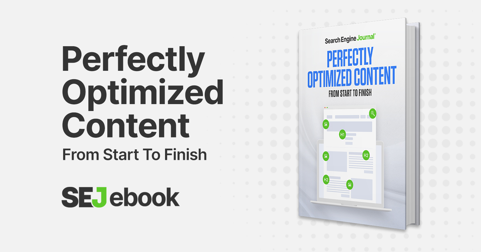 Perfectly Optimized Content From Start to Finish [Ebook] via @sejournal, @duchessjenm