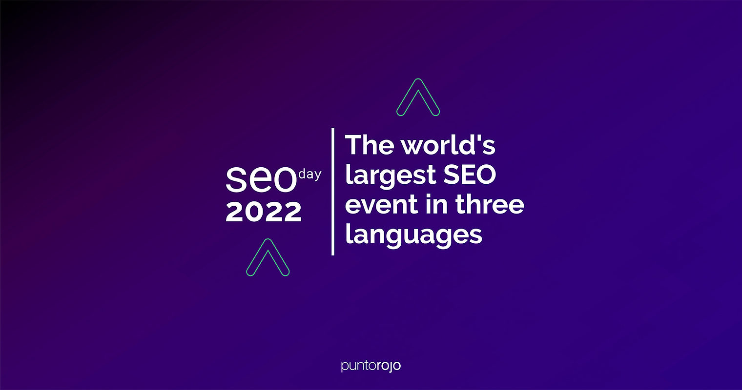 SEOday 2022: The Largest SEO Event In 3 Languages