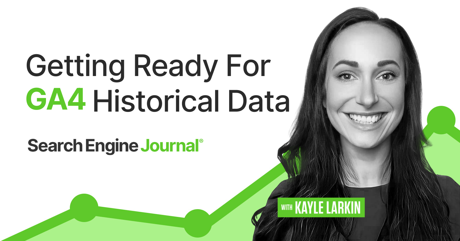 Getting Ready For GA4: Saving Your Historical Data via @sejournal, @KayleLarkin