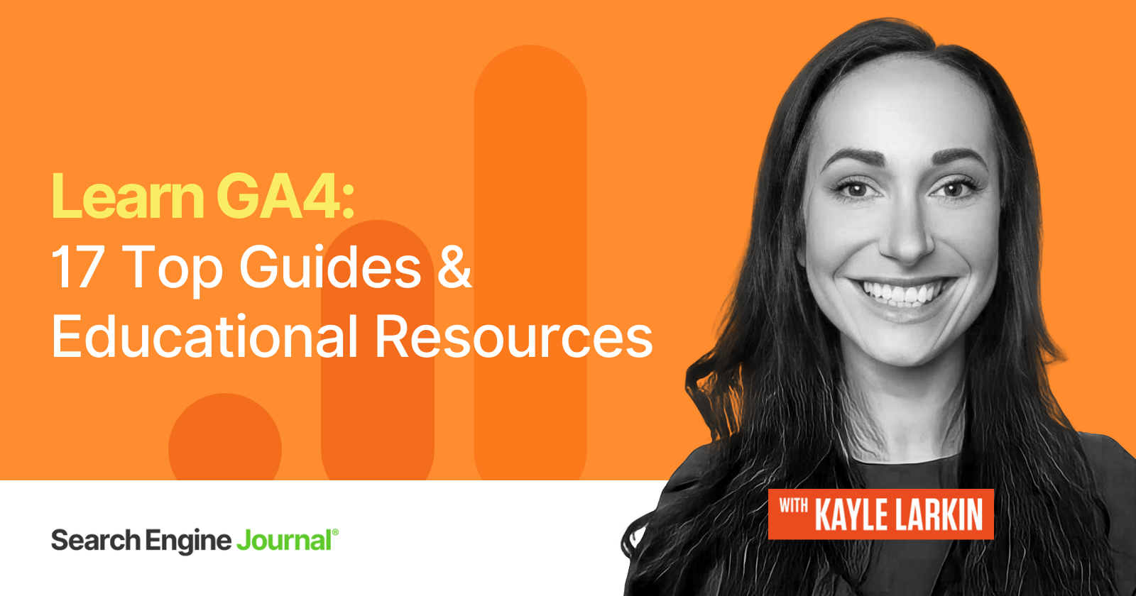 Learn GA4: 17 Top Guides & Educational Resources via @sejournal, @KayleLarkin