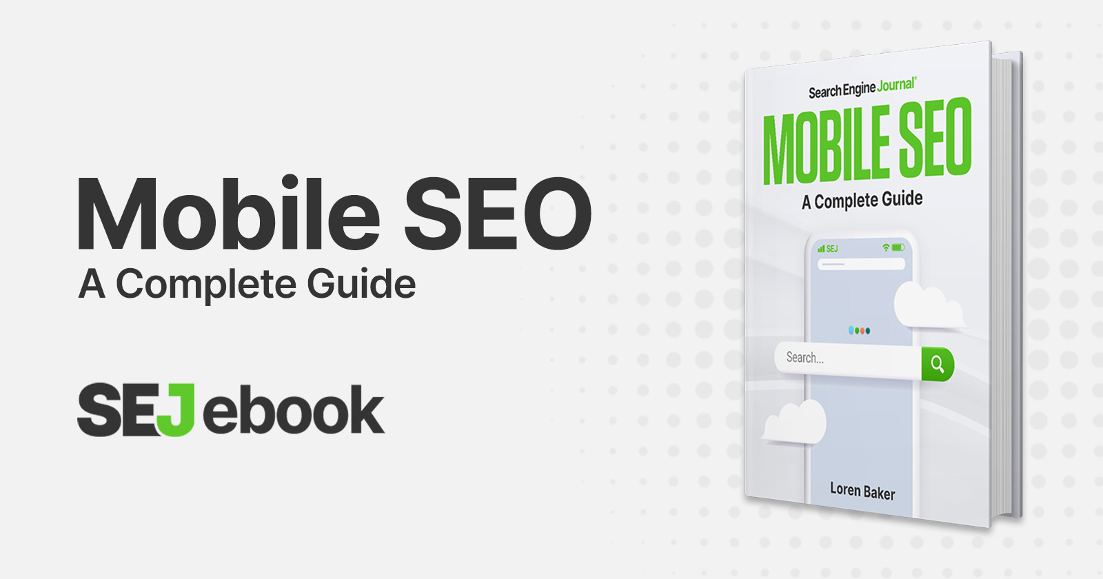 Mobile SEO: A Complete Guide [Ebook] via @sejournal, @lorenbaker