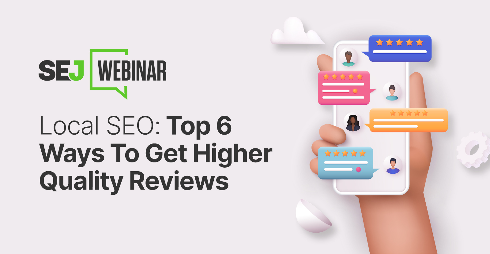 High 6 Methods To Get Greater High quality Opinions [Webinar]