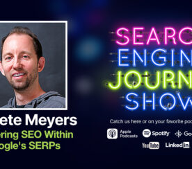 Mastering SEO Within Google’s SERPs [Podcast]