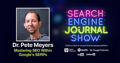 Mastering SEO Within Google’s SERPs [Podcast]